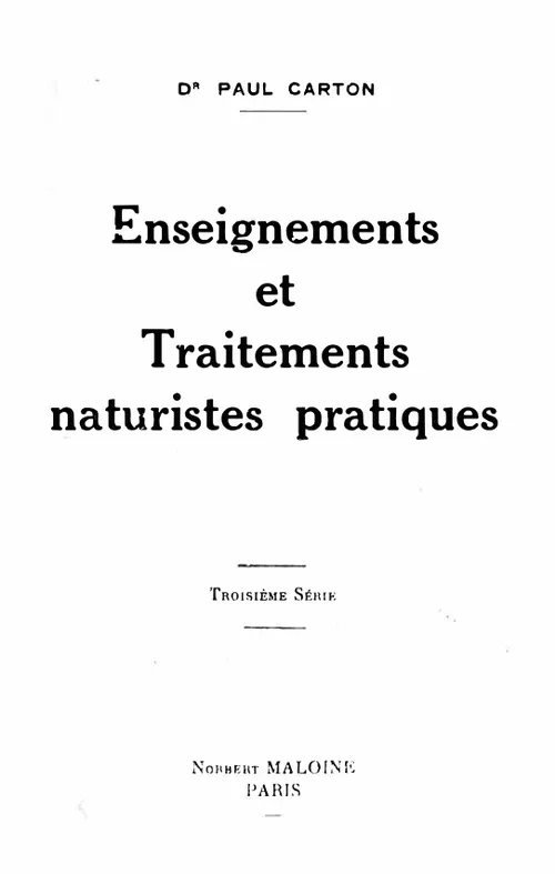 Enseignements et traitements naturistes pratiques : Tome 3